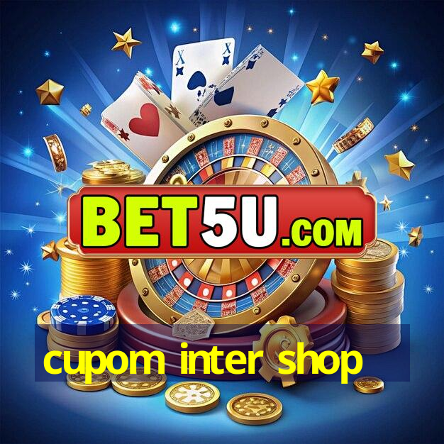 cupom inter shop